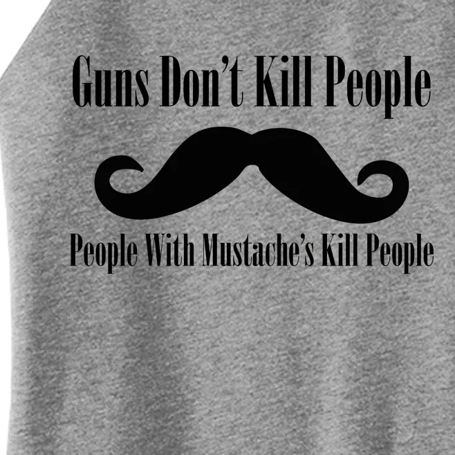 Guns Don't Kill People With Mustache's Do Women’s Perfect Tri Rocker Tank