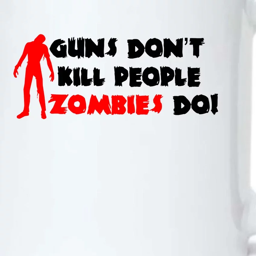 Guns Don't Kill People Zombies Do Black Color Changing Mug