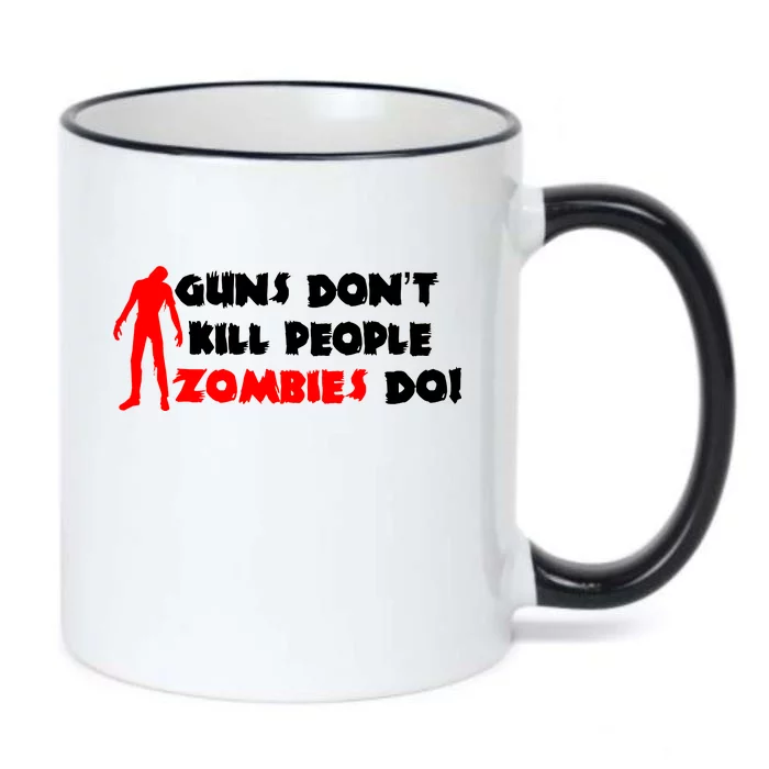 Guns Don't Kill People Zombies Do Black Color Changing Mug