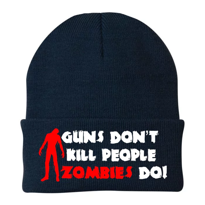 Guns Don't Kill People Zombies Do Knit Cap Winter Beanie