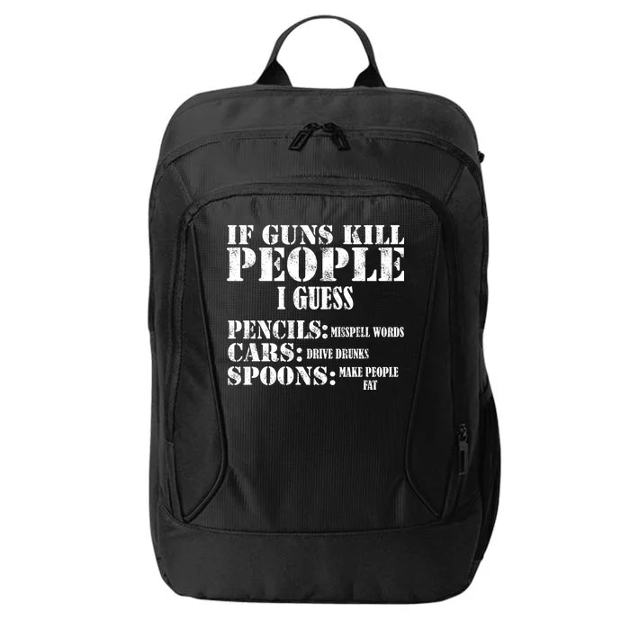 Guns Kill People Cars Drive Drunk City Backpack