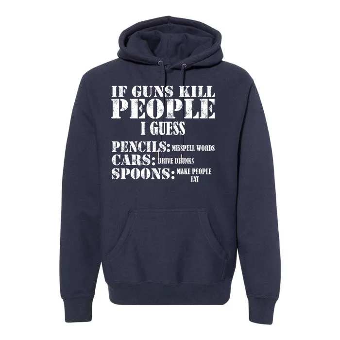 Guns Kill People Cars Drive Drunk Premium Hoodie