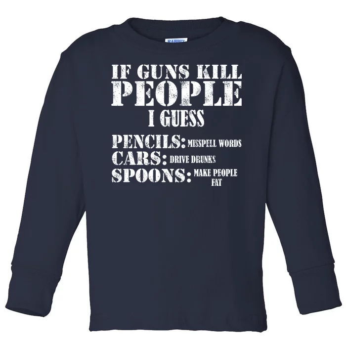 Guns Kill People Cars Drive Drunk Toddler Long Sleeve Shirt