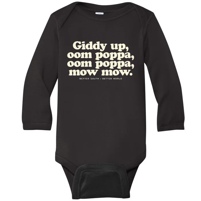 Giddy Up Oom Poppa Omm Poppa Mow Mow Better South Better Baby Long Sleeve Bodysuit