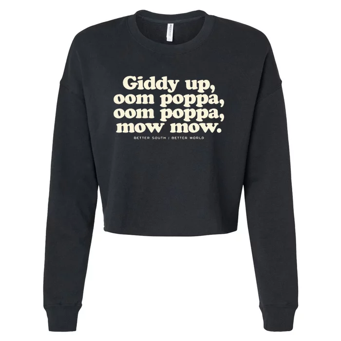 Giddy Up Oom Poppa Omm Poppa Mow Mow Better South Better Cropped Pullover Crew