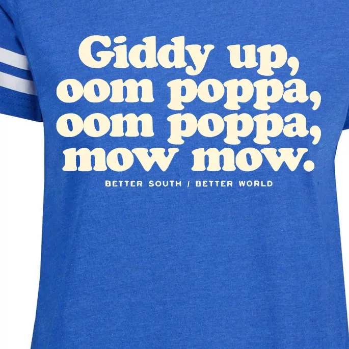 Giddy Up Oom Poppa Omm Poppa Mow Mow Better South Better Enza Ladies Jersey Football T-Shirt