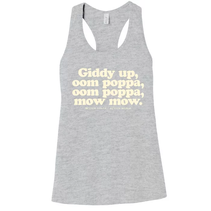 Giddy Up Oom Poppa Omm Poppa Mow Mow Better South Better Women's Racerback Tank