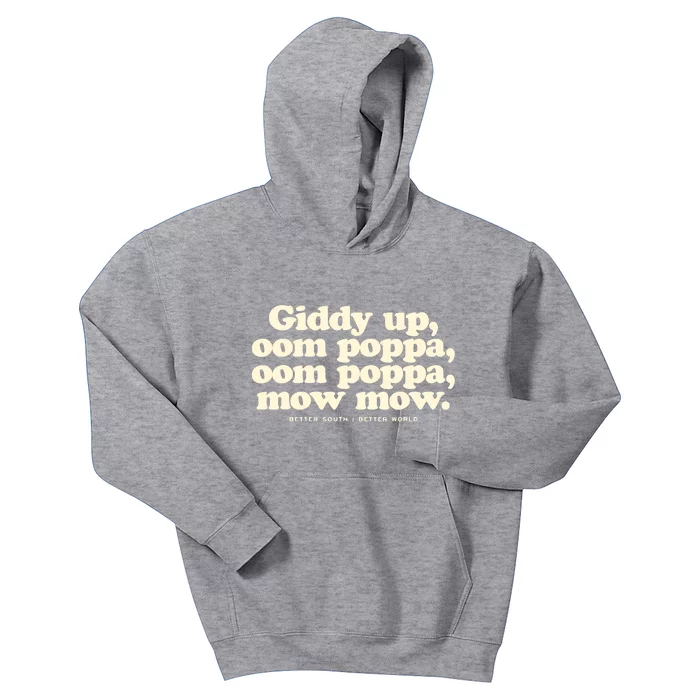 Giddy Up Oom Poppa Omm Poppa Mow Mow Better South Better Kids Hoodie