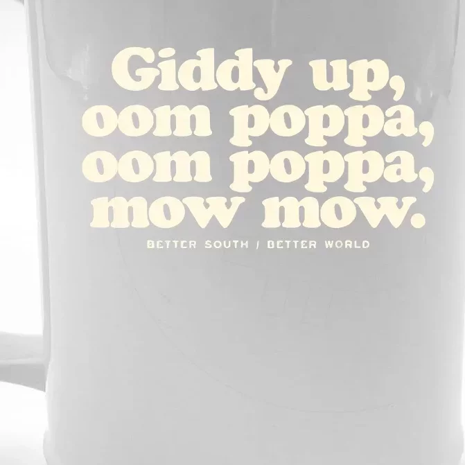 Giddy Up Oom Poppa Omm Poppa Mow Mow Better South Better Front & Back Beer Stein