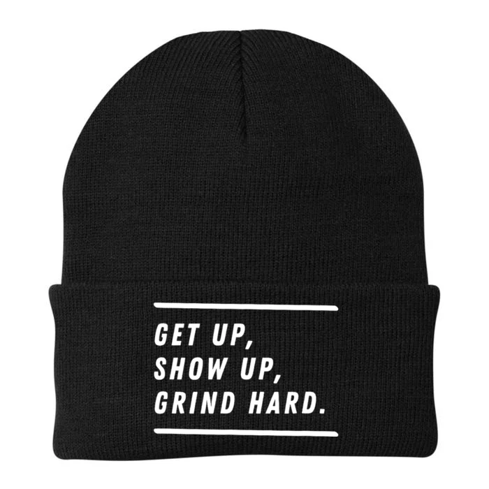 Get Up Show Up Grind Hard. Knit Cap Winter Beanie