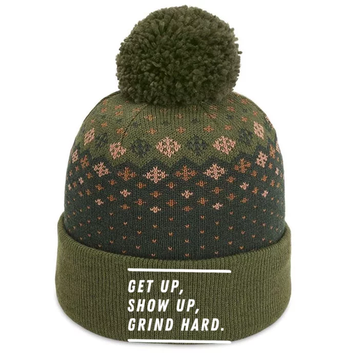 Get Up Show Up Grind Hard. The Baniff Cuffed Pom Beanie