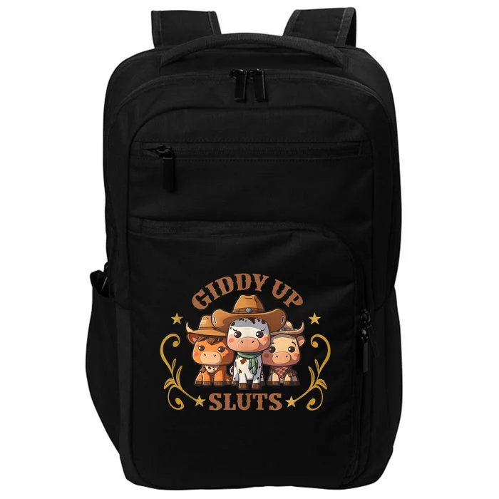 Giddy Up Sluts Funny Western Cowgirl Ranch Rodeo Country Cow Impact Tech Backpack