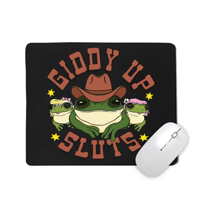 Giddy Up Sluts Funny Western Cowgirl Ranch Rodeo Frog Mousepad