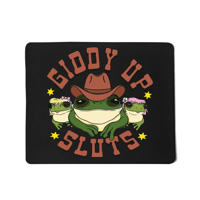 Giddy Up Sluts Funny Western Cowgirl Ranch Rodeo Frog Mousepad