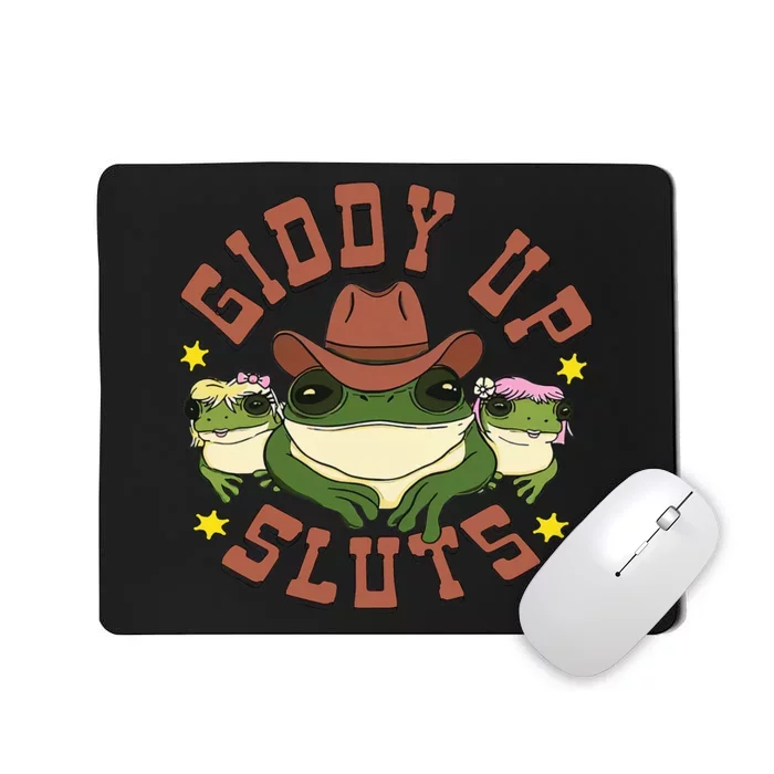 Giddy Up Sluts Funny Western Cow Ranch Rodeo Frog Mousepad