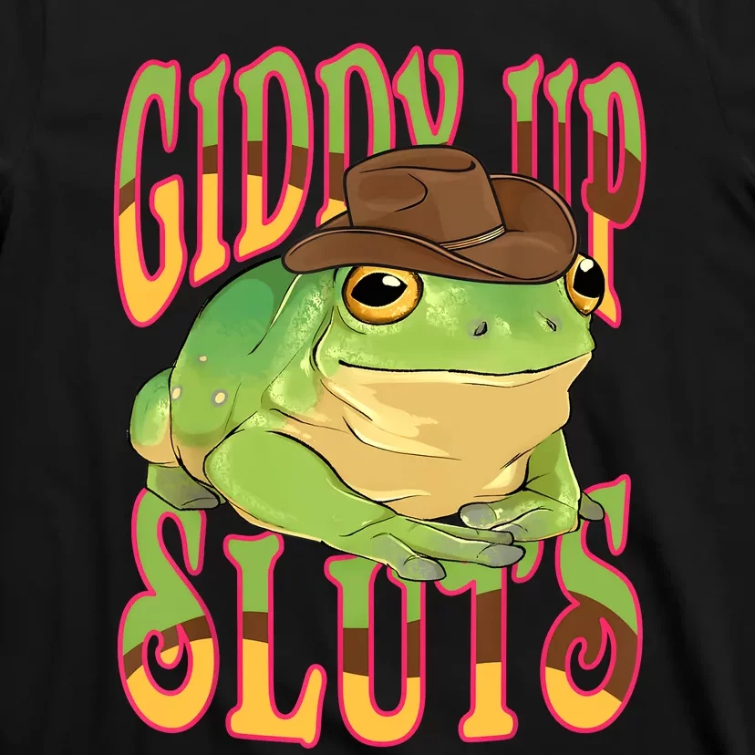 Giddy Up Sluts Funny Western Ranch Cowgirl Rodeo Frog T-Shirt