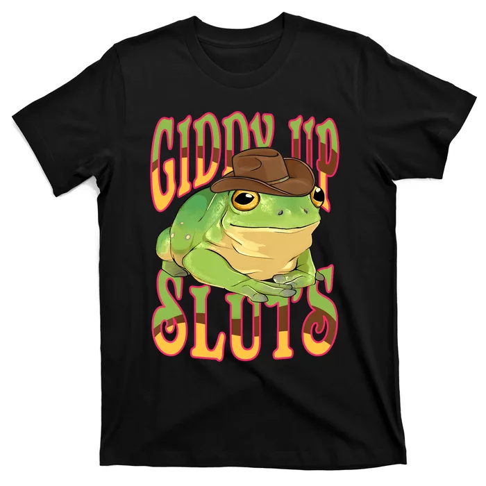 Giddy Up Sluts Funny Western Ranch Cowgirl Rodeo Frog T-Shirt