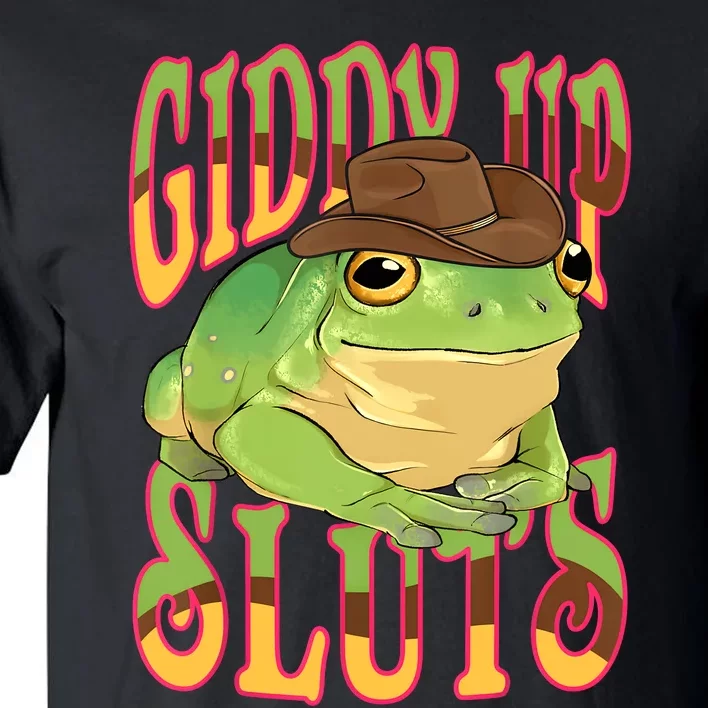 Giddy Up Sluts Funny Western Ranch Cowgirl Rodeo Frog Tall T-Shirt