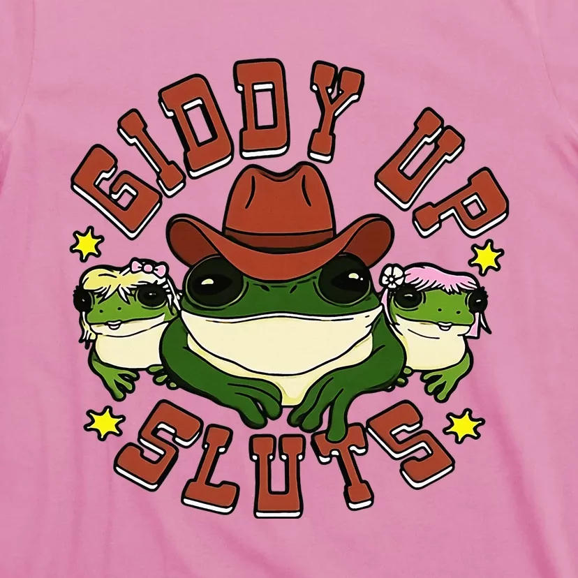 Giddy Up Sluts Frog Funny T-Shirt