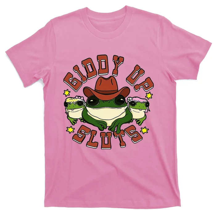 Giddy Up Sluts Frog Funny T-Shirt