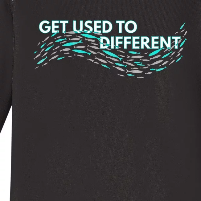 Get Used To Different X Chosen X Fish Against The Current Baby Long Sleeve Bodysuit