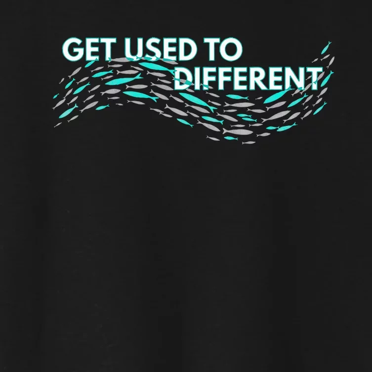 Get Used To Different X Chosen X Fish Against The Current Women's Crop Top Tee