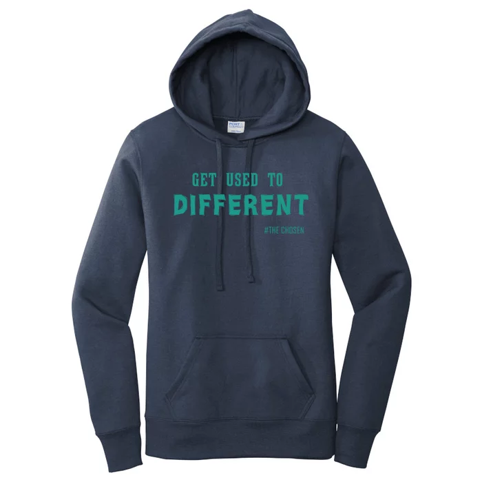 Get Used To Different Chosen Hooded Gift Women's Pullover Hoodie