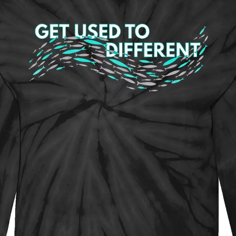 Get Used To Different X Chosen X Fish Against The Current Tie-Dye Long Sleeve Shirt