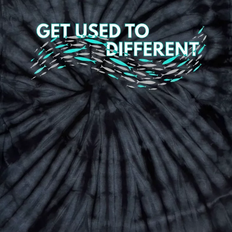 Get Used To Different X Chosen X Fish Against The Current Tie-Dye T-Shirt