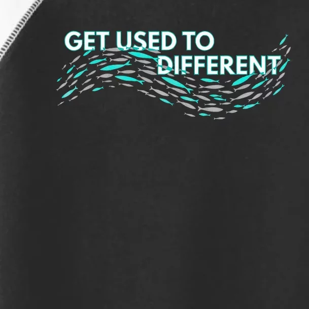 Get Used To Different X Chosen X Fish Against The Current Toddler Fine Jersey T-Shirt