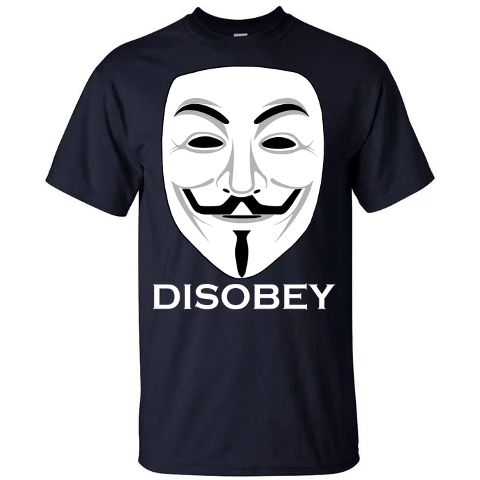 Guy Fawkes Mask Disobey Tall T-Shirt