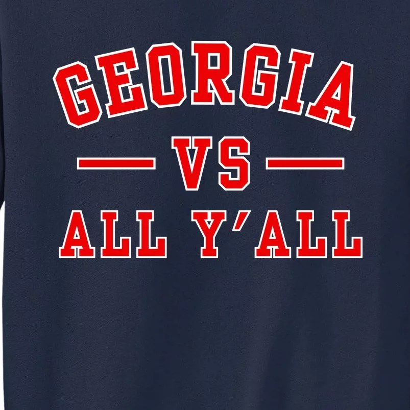 Georgia Vs All YAll Tall Sweatshirt