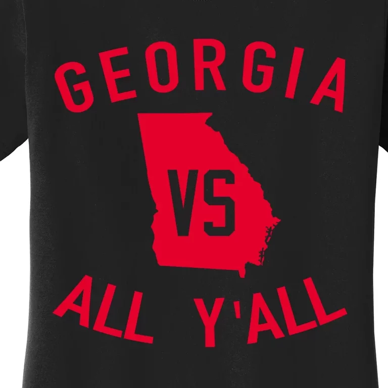 Georgia Vs All Y'all Funny Georgia Women's T-Shirt