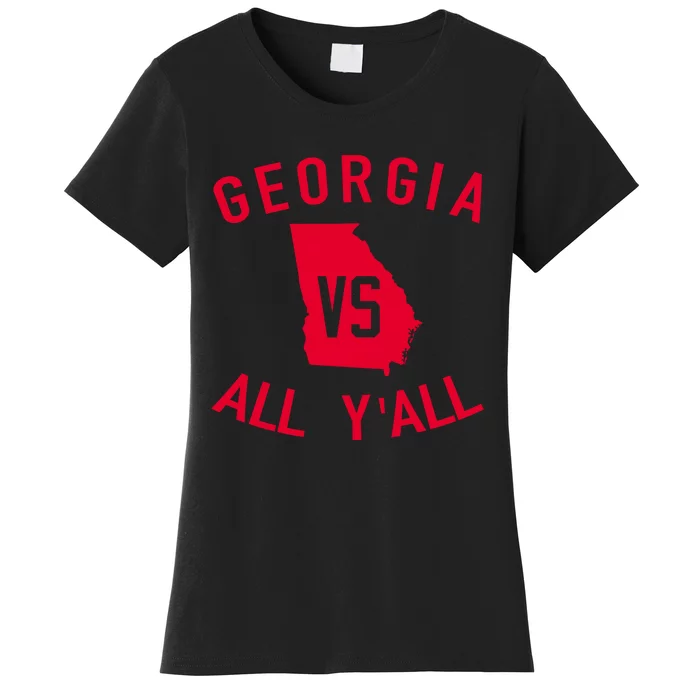 Georgia Vs All Y'all Funny Georgia Women's T-Shirt