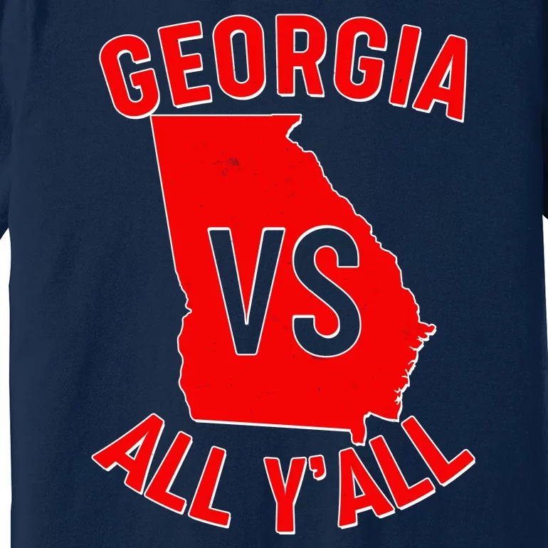 Georgia VS All Yall Football Fan Premium T-Shirt