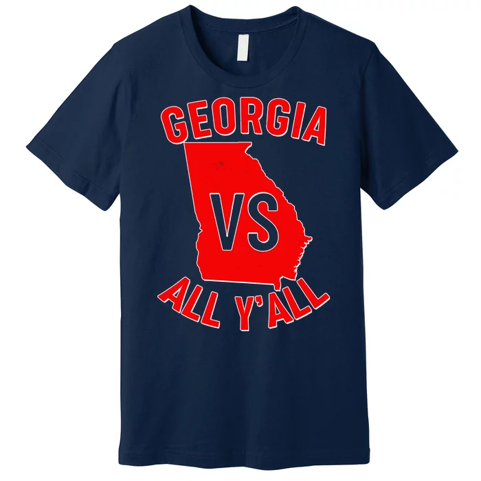 Georgia VS All Yall Football Fan Premium T-Shirt