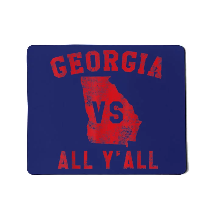 Georgia Vs All Yall For Y'All From Georgia Mousepad