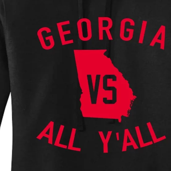 Georgia Vs All Y'all Funny Georgia Women's Pullover Hoodie