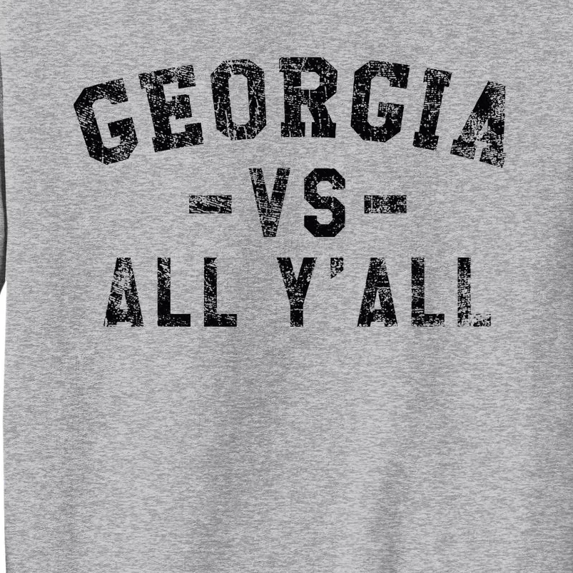 Georgia Vs All Yall Tall Sweatshirt