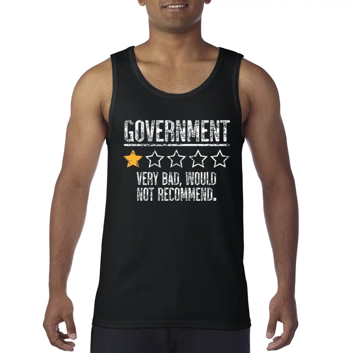 Government Very Bad Would Not Recommend Tank Top