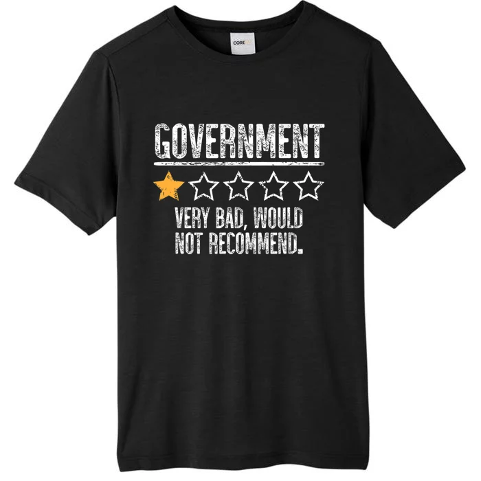 Government Very Bad Would Not Recommend ChromaSoft Performance T-Shirt