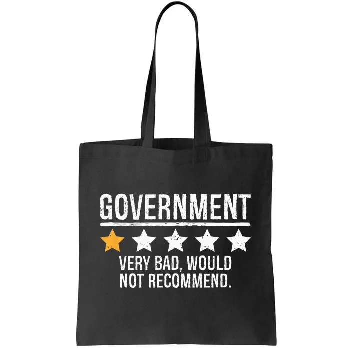 Government Very Bad Would Not Recommend Tote Bag