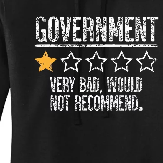 Government Very Bad Would Not Recommend Women's Pullover Hoodie