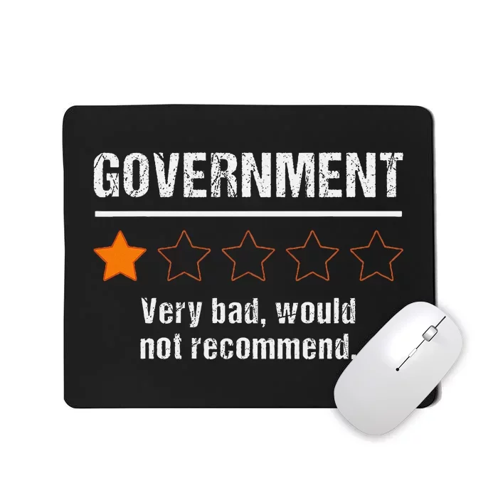 Government Very Bad Would Not Recommend Funny Rating Stars Mousepad