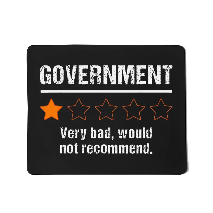 Government Very Bad Would Not Recommend Funny Rating Stars Mousepad