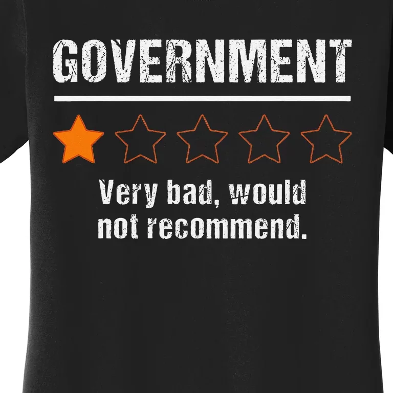 Government Very Bad Would Not Recommend Funny Rating Stars Women's T-Shirt