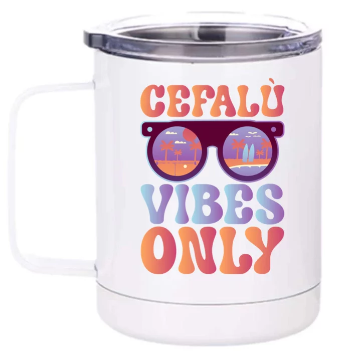 Great Vibes Cefalù Gift Front & Back 12oz Stainless Steel Tumbler Cup