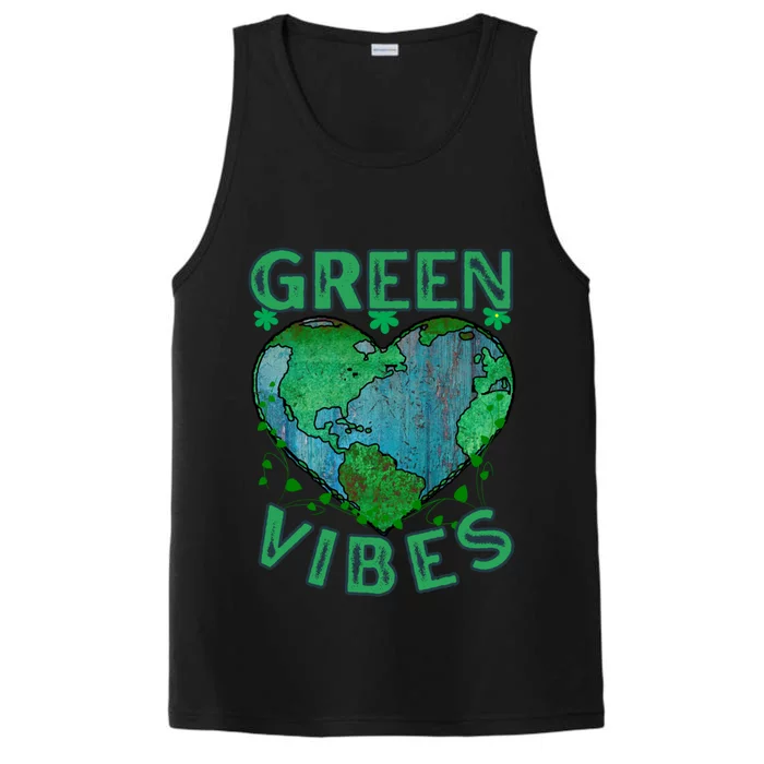 Green Vibes Earth Day Hearcute Gift Everyday Is Earth Day Cute Gift Performance Tank