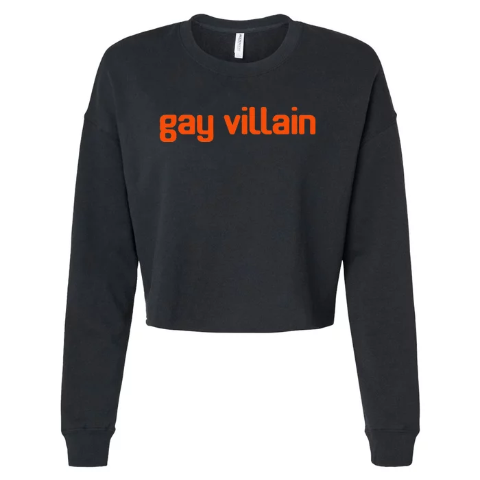 Gay Villain Funny LGBT Gift Cropped Pullover Crew