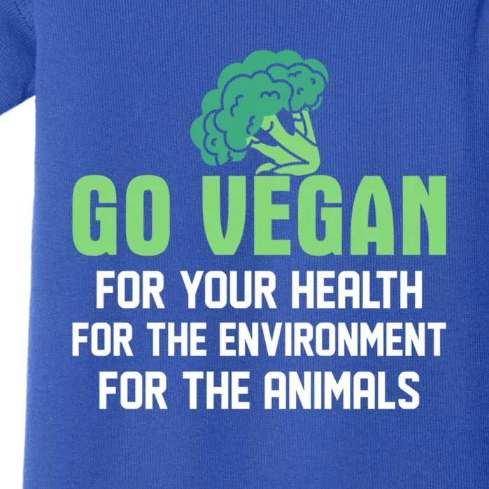 Go Vegan For Your Health For The Environt Veganism Funny Gift Baby Bodysuit